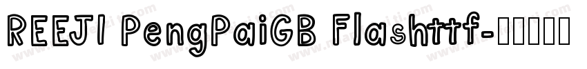 REEJI PengPaiGB Flashttf字体转换